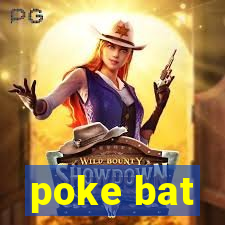 poke bat